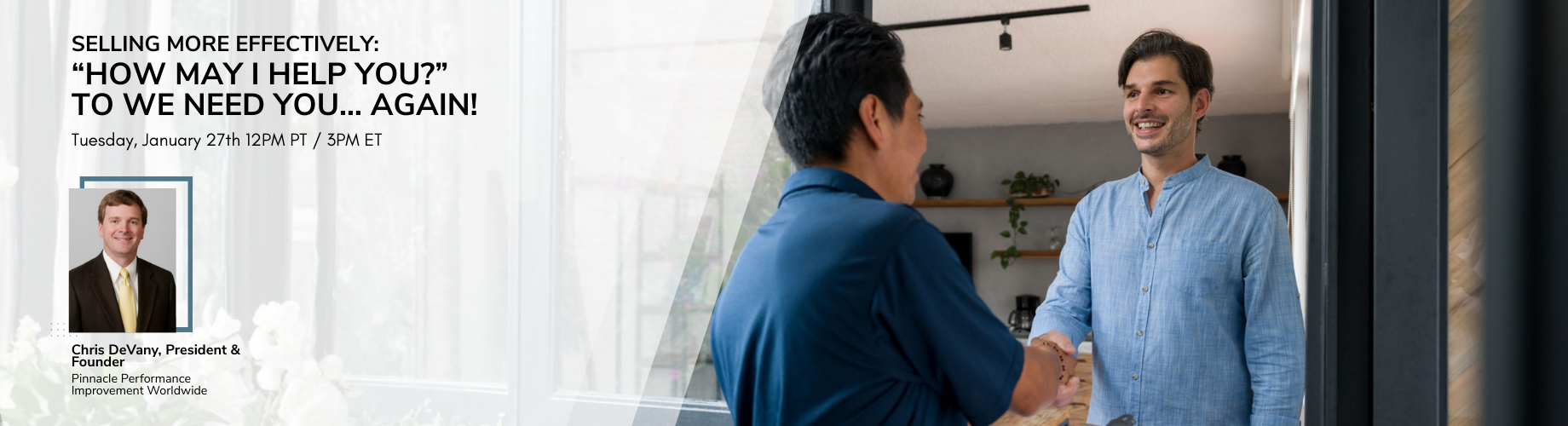 Selling More Effectively: “How May I Help You?” to We Need You… Again!